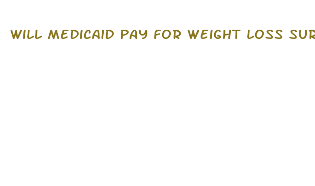 will medicaid pay for weight loss surgery in texas