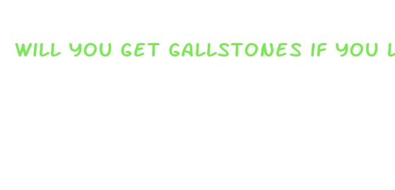 will you get gallstones if you lose weight too fast