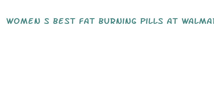 women s best fat burning pills at walmart