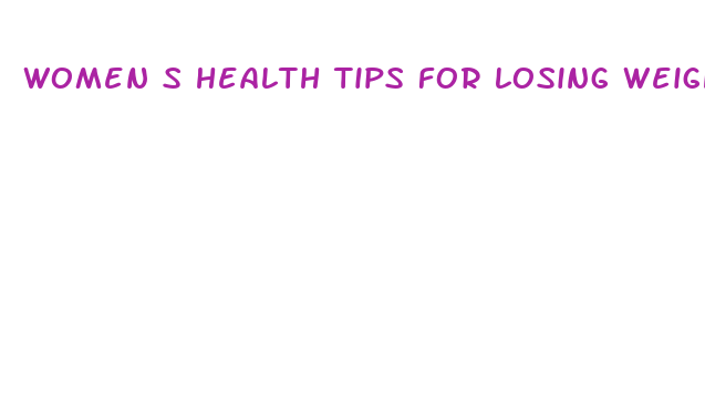 women s health tips for losing weight