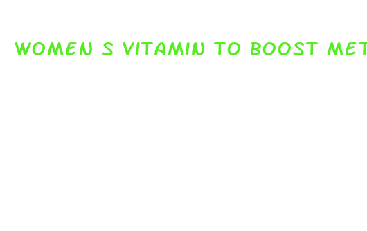 women s vitamin to boost metabolism