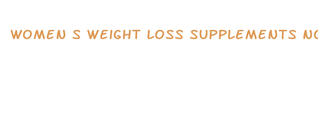 women s weight loss supplements no caffine