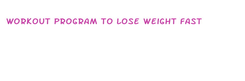 workout program to lose weight fast