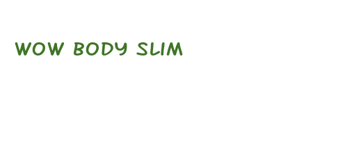 wow body slim