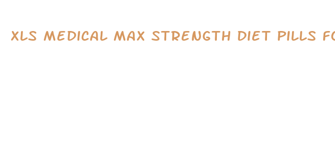 xls medical max strength diet pills for weight loss