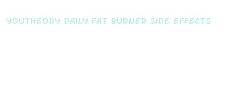 youtheory daily fat burner side effects