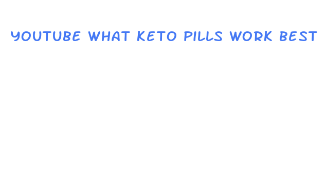 youtube what keto pills work best