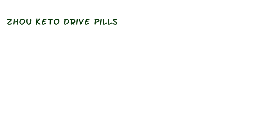 zhou keto drive pills