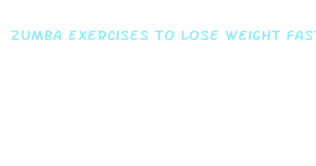 zumba exercises to lose weight fast